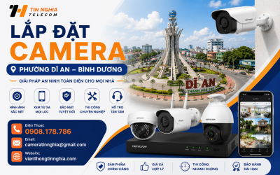 Lắp Camera Phường Dĩ An Uy Tín Giá Tốt