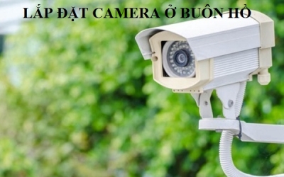 Dịch vụ lắp đặt camera tại thị xã Buôn Hồ, Đắk Lắk