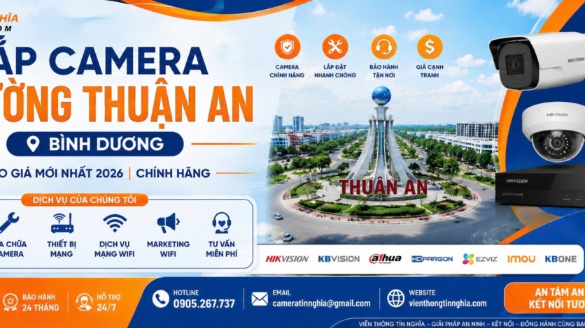 Lắp Camera Phường Thuận An Bình Dương | Báo Giá Mới Nhất 2026 | Chính Hãng