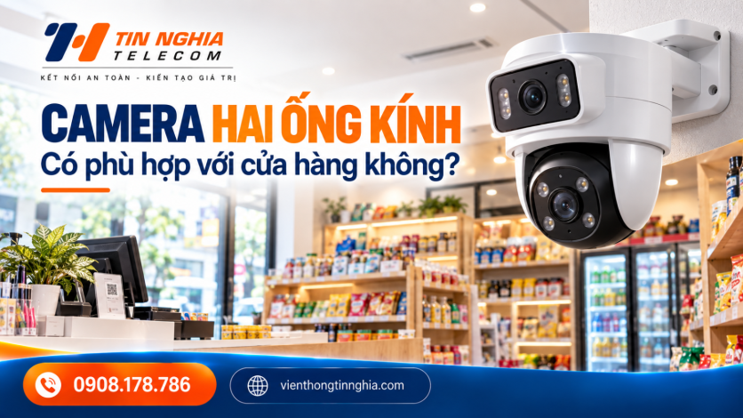 Camera Hai Ống Kính Có Phù Hợp Với Cửa Hàng Không?