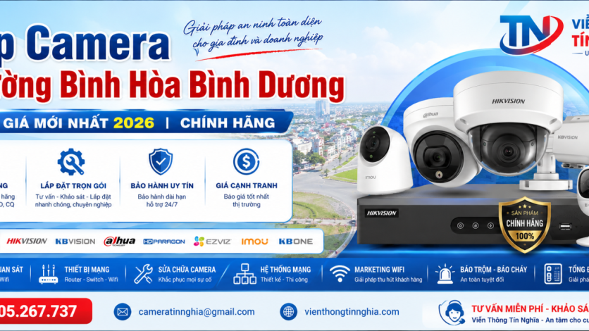 Lắp Camera Phường Bình Hòa Bình Dương | Báo Giá Mới Nhất 2026 | Chính Hãng